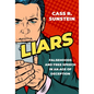 Liars: Falsehoods and Free Speech in an Age of Deception - Hardcover