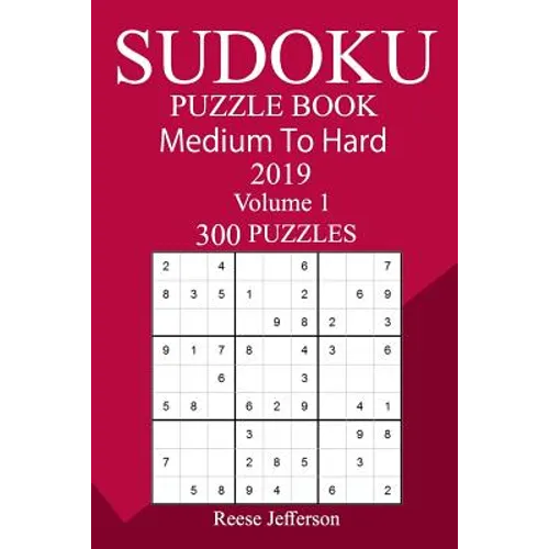 300 Medium to Hard Sudoku Puzzle Book 2019 - Paperback