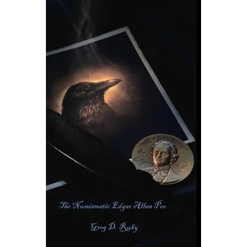 The Numismatic Edgar Allan Poe - Hardcover
