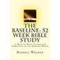 The Baseline: 52 Week Bible Study - Paperback