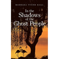 In the Shadows of the Ghost People - Paperback