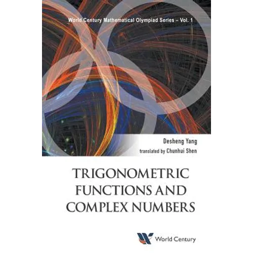 Trigonometric Functions and Complex Numbers: In Mathematical Olympiad and Competitions - Paperback