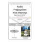 Radio Propagation and Antennas: A Non-Mathematical Treatment of Radio and Antennas - Hardcover