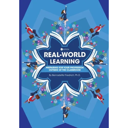 Real-World Learning: Preparing for Your Profession Outside of the Classroom - Paperback