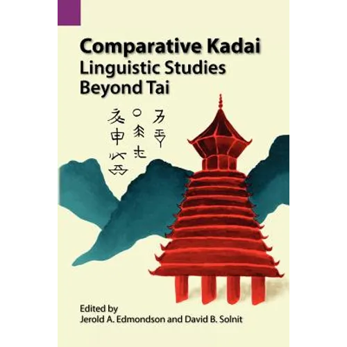 Comparative Kadai: Linguistic Studies Beyond Tai - Paperback