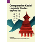 Comparative Kadai: Linguistic Studies Beyond Tai - Paperback