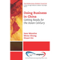 Doing Business in China: Getting Ready for the Asian Century - Paperback