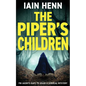 The Piper's Children: FBI agents race to solve a surreal mystery - Paperback