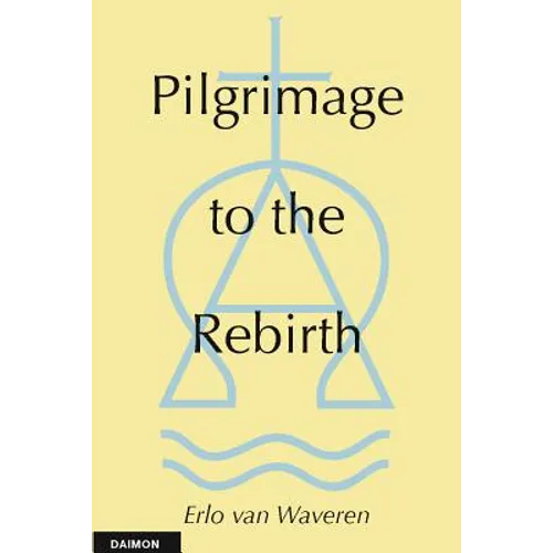 Pilgramage to the Rebirth - Paperback