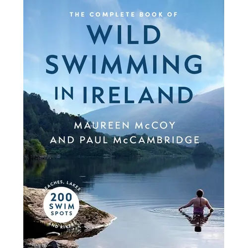 The Complete Book of Wild Swimming in Ireland - Paperback