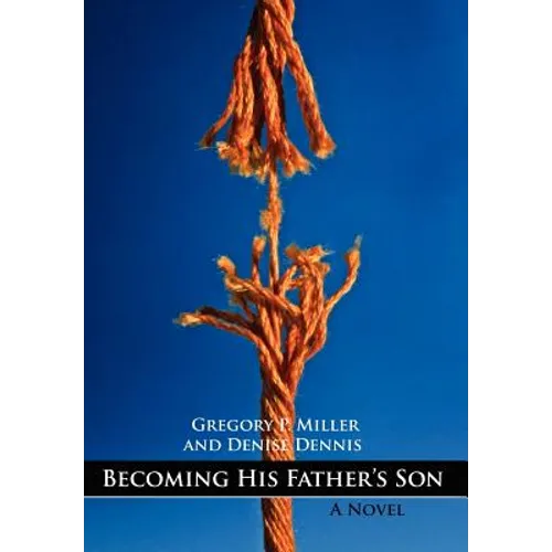 Becoming His Father's Son - Hardcover