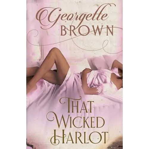 That Wicked Harlot: A Steamy Regency Romance - Paperback