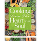 Cooking From The Heart With Soul: Quick and Easy Recipes - Paperback