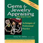 Gems & Jewelry Appraising (3rd Edition): Techniques of Professional Practice - Hardcover