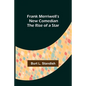 Frank Merriwell's New Comedian The Rise of a Star - Paperback