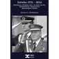 España 1931-2014: República, Guerra Civil, 25 años de Paz, Referéndum, Transición, Monarquía Liberal - Paperback