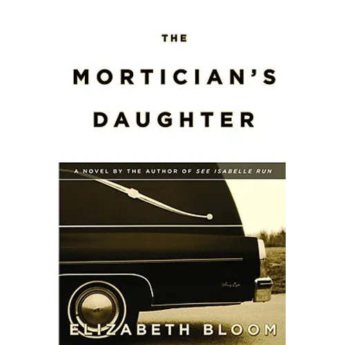 The Mortician's Daughter - Hardcover