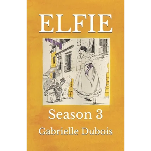 Elfie: Season 3 - Paperback