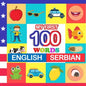 my first 100 words English-Serbian: Learn Serbian for kids aged 2-7 - Paperback