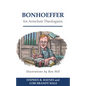 Bonhoeffer for Armchair Theologians - Paperback