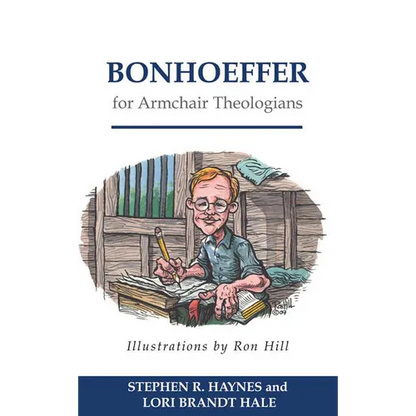 Bonhoeffer for Armchair Theologians - Paperback
