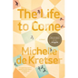 The Life to Come - Paperback
