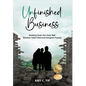 Unfinished Business: Breaking Down the Great Wall Between Adult Child and Immigrant Parents - Hardcover