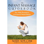 An Infant Massage Guidebook: For Well, Premature, and Special Needs Babies - Paperback