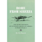 Home from Siberia: The Secret Odysseys of Interned American Airmen in World War II - Paperback