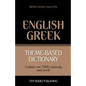Theme-based dictionary British English-Greek - 7000 words - Paperback