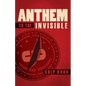 Anthem to the Invisible - Paperback