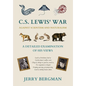 C. S. Lewis' War Against Scientism and Naturalism: A Detailed Examination of His Views - Hardcover
