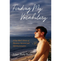 Finding My Vocabulary: A Gay Man's Stories of Discovery, Survival and Self-Determination - Hardcover
