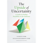 The Upside of Uncertainty: A Guide to Finding Possibility in the Unknown - Hardcover