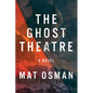 The Ghost Theatre - Hardcover