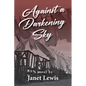 Against a Darkening Sky - Paperback