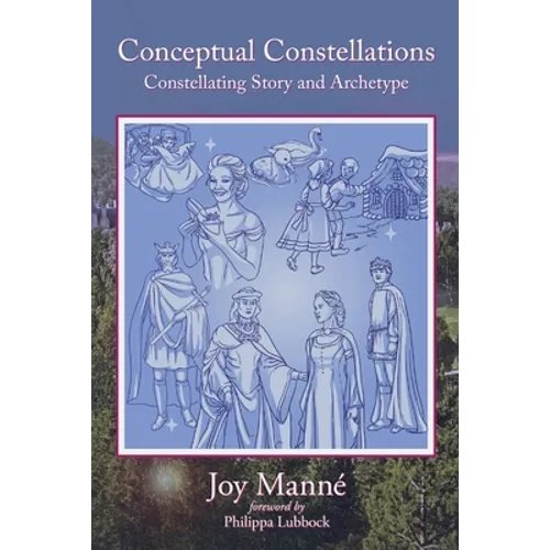 Conceptual Constellations: Constellating Story and Archetype - Paperback