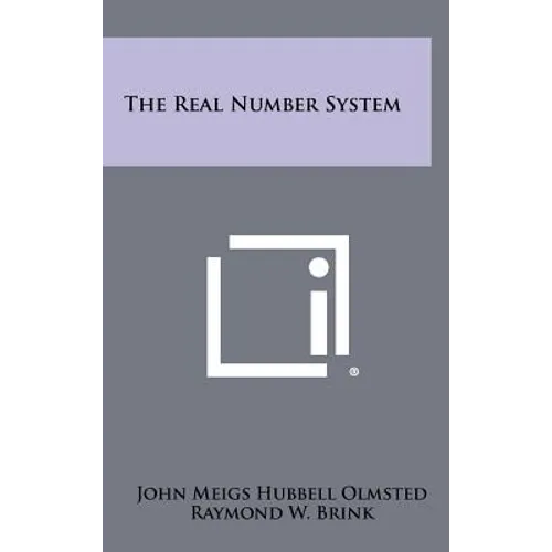 The Real Number System - Hardcover