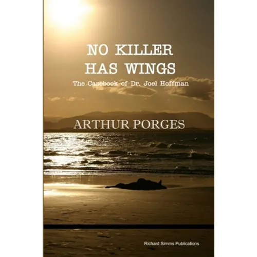 No Killer Has Wings: The Casebook of Dr. Joel Hoffman - Paperback