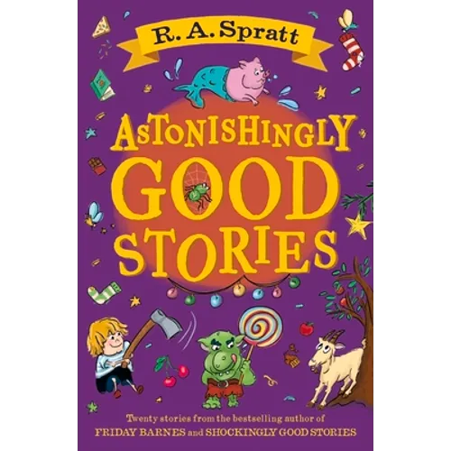 Astonishingly Good Stories: Twenty Short Stories from the Bestselling Author of Friday Barnes - Paperback