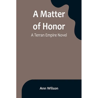 A Matter of Honor: A Terran Empire novel - Paperback