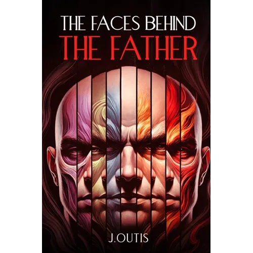 The Faces Behind The Father - Paperback