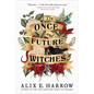The Once and Future Witches - Hardcover