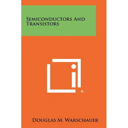 Semiconductors And Transistors - Paperback