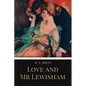 Love and Mr Lewisham - Paperback