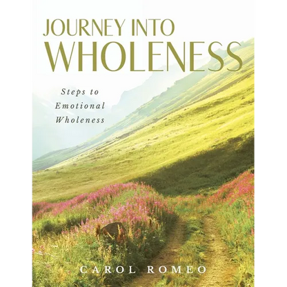Journey Into Wholeness: Steps to Emotional Wholeness - Paperback