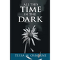 All This Time in the Dark - Paperback