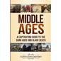 Middle Ages: A Captivating Guide to the Dark Ages and Black Death - Paperback