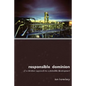 Responsible Dominion: A Christian Approach to Sustainable Development - Paperback