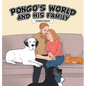 Pongo's World: And his family - Hardcover